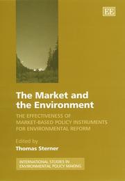 Cover of: The Market and the Environment: The Effectiveness of Market-Based Policy Instruments for Environmental Reform (International Studies in Environmental Policy Making Series)