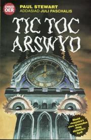 Cover of: Tic Toc Arswyd (Cyfres Gwaed Oer) by Paul Stewart, Julie Paschalis