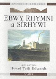Cover of: Ebwy, Rhymni a Sirhywi by Hywel Teifi Edwards