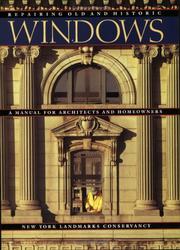 Cover of: Repairing Old and Historic Windows: A Manual for Architects and Homeowners