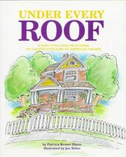Cover of: Under every roof: a kid's style and field guide to the architecture of American houses