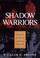 Cover of: Shadow warriors