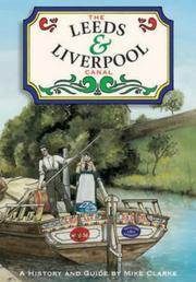Cover of: The Leeds & Liverpool Canal: A History and Guide (Zzz)