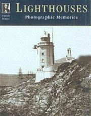 Cover of: Francis Frith's Lighthouses. (Photographic Memories) by David Wilkinson, Martin Boyle, Martin Doyle