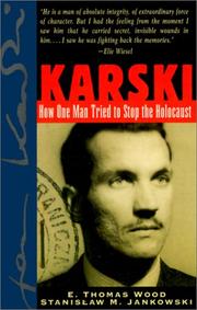 Cover of: Karski: How One Man Tried to Stop the Holocaust