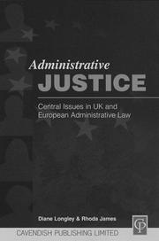 Cover of: Administrative Justice : Central Issues in UK and European Administrative Law