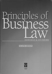 Cover of: Business Law (Principles of Law) by Holmes, Phillip Kenny, David Kelly, Anne Holmes, Paul Dobson, Nigel Gravells, Richard Kidner