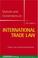 Cover of: Statutes and Conventions on International Trade
