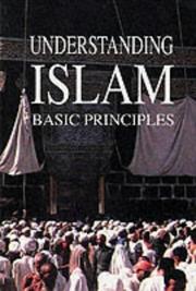 Front cover of Understanding Islam by Garnet Publishing Staff