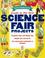 Cover of: Janice VanCleave's guide to the best science fair projects