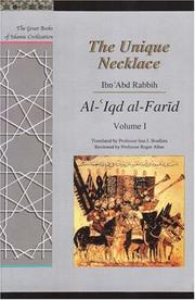 Cover of: The Unique Necklace: Al-'iqd Al-farid (The Great Books of Islamic Civilization)