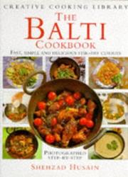 The Balti Cookbook by Shehzad Husain