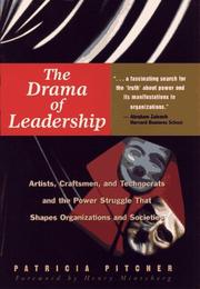 Cover of: The drama of leadership by Patricia C. Pitcher