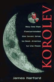 Cover of: Korolev: How One Man Masterminded the Soviet Drive to Beat America to the Moon