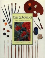 Cover of: Oil and Acrylics: Step-By-Step Teaching Through Inspirational Projects (Art School)