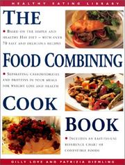 Cover of: The Food Combining Cookbook: Over 70 Simple, Healthy Recipes for Every Occasion (The Healthy Eating Library)