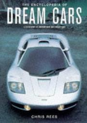 Cover of: The Encyclopedia of Dream Cars: A Celebration of Contemporary and Fantasy Cars (Encyclopedia)