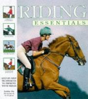 Cover of: Riding Essentials: Step-By-Step Techniques to Improve Your Skills
