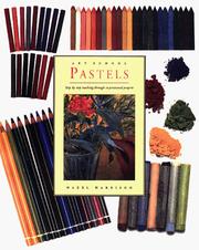 Cover of: Pastels: Art School : Step-By-Step Teaching Through Inspirational Projects (Art School Series)