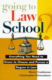 Cover of: Going to law school?: everything you need to know to choose and pursue a degree in law