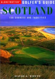 Cover of: Globetrotter Golfer's Guide to Scotland by David J. Whyte