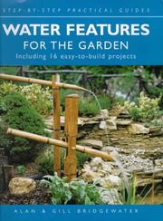 Cover of: Water Features for the Garden by Alan Bridgewater, Gill Bridgewater