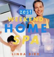 Cover of: Zest Weekend Home Spa by Linda Bird