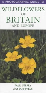 Cover of: Photographic Guide to Wildflowers of Britian and Europe (Photographic Guides) | Paul Sterry