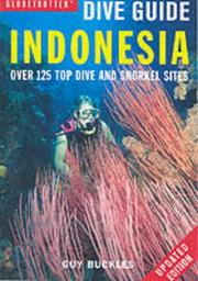Cover of: Indonesia (Globetrotter Dive Guide)