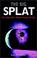 Cover of: The big splat, or, How our moon came to be