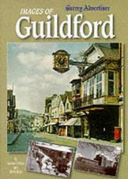 Cover of: Images of Guildford (Images of ...) by "Surrey Advertiser"