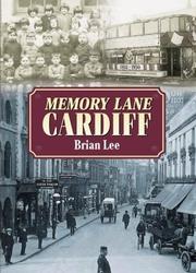 Cover of: Memory Lane Cardiff (Memory Lane) by Brian Lee