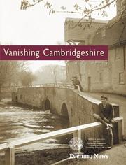 Cover of: Vanishing Cambridgeshire (Illustrated History) by Mike Petty