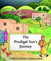Cover of: The Prodigal Son's Journey (Bible Journey Board Book S.)