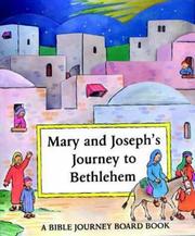Cover of: Mary and Joseph's Journey to Bethlehem (Bible Journey Board Book S.) by Charlotte Stowell