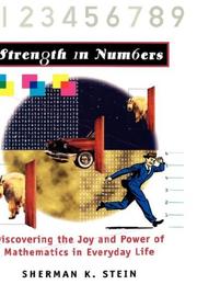 Cover of: Strength in numbers: discovering the joy and power of mathematics in everyday life