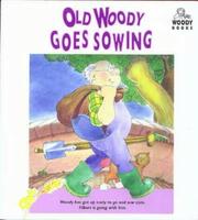 Cover of: Old Woody Goes Sowing (Old Woody) by Michael De Boer