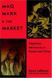 Cover of: Mao, Marx, and the Market: Capitalist Adventures in Russia and China