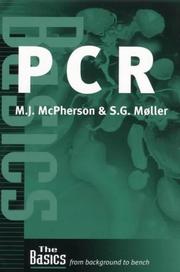 Cover of: PCR (Basics) by M.J. McPherson, S. Moller, A. Graham