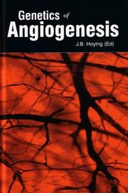 Genetics of Angiogenesis by J.B. Hoying