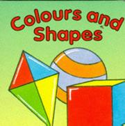 Cover of: Colours and Shapes (Board Books)