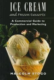 Ice Cream and Frozen Desserts by Malcolm Stogo