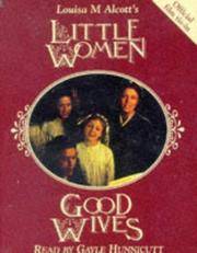 Cover of: Little Women, Good Wives Collection by Louisa May Alcott, Louisa May Alcott