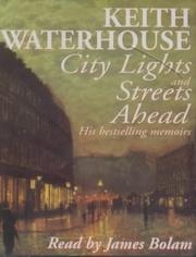 Cover of: City Lights and Streets Ahead: His Bestselling Memoirs