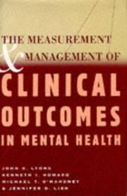 Cover of: The Measurement & management of clinical outcomes in mental health