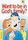 Cover of: Want to Be in God's Family?