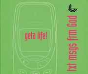 Front cover of Geta Life! (Text Messages from God) by Unknown