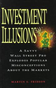 Cover of: Investment Illusions: A Savvy Wall Street Pro Explores Popular Misconceptions About the Markets