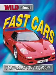 Cover of: Fast Cars (Wild About)