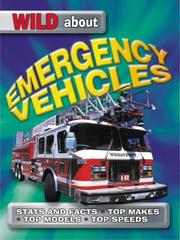 Cover of: Emergency Vehicles (Wild About) by Caroline Bingham